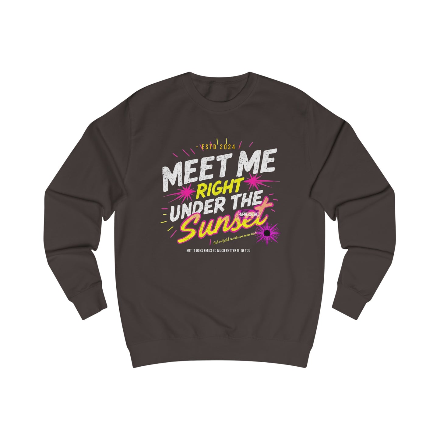 Möt mig precis under solnedgången unisex sweatshirt - EmpressKorea