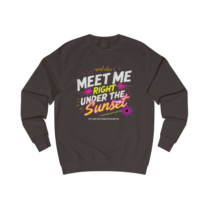 Treffen Sie mich direkt unter dem Sonnenuntergang Unisex Sweatshirt - EmpressKorea