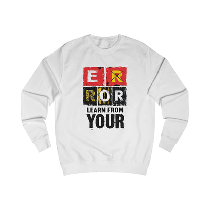 Leer van uw fout unisex sweatshirt - EmpressKorea