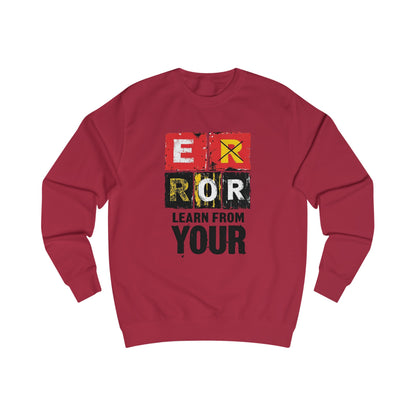 Leer van uw fout unisex sweatshirt - EmpressKorea