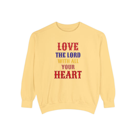 Love your God Unisex Garment-Dyed Sweatshirt  - EmpressKorea