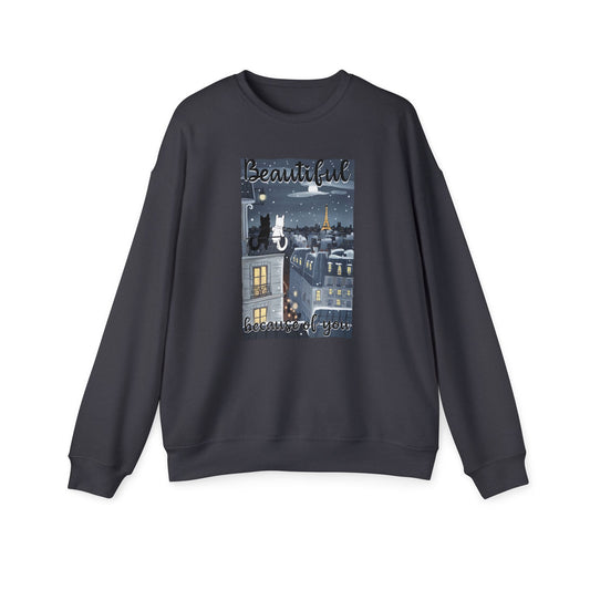 Beautiful because of you Unisex Drop Shoulder Sweatshirt  - EmpressKorea