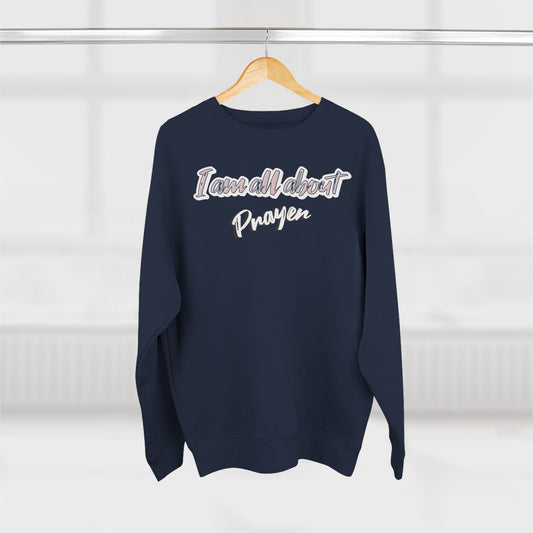 I'm all about prayer Unisex Crewneck Sweatshirt  - EmpressKorea