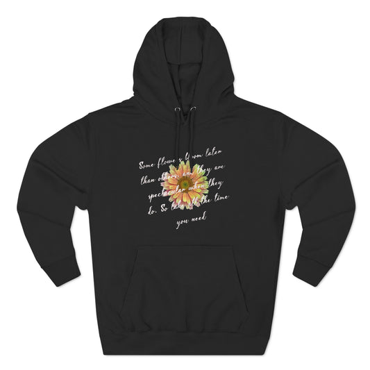 Your bloom will be spectacular Three-Panel Fleece Hoodie  - EmpressKorea