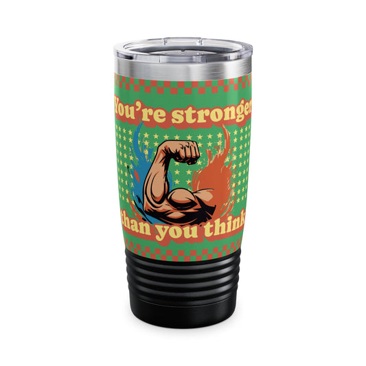 Tá tú níos láidre ná mar a cheapann tú go bhfuil Ringneck Tumbler, 20oz