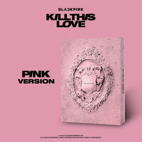 Blackpink - 2nd Mini Álbum: Kill This Love