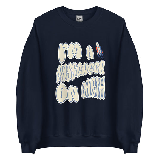 Ein Passagier Unisex Sweatshirt