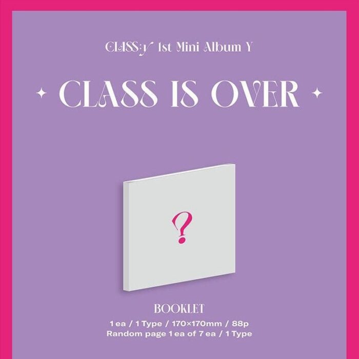 CLASS:y - 1st Mini Album: CLASS IS OVER - EmpressKorea