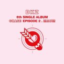 DKZ - 6th Single Album: CHASE EPISODE 2. MAUM - EmpressKorea