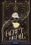 Debut or Die Part 1 Volume 1 - EmpressKorea