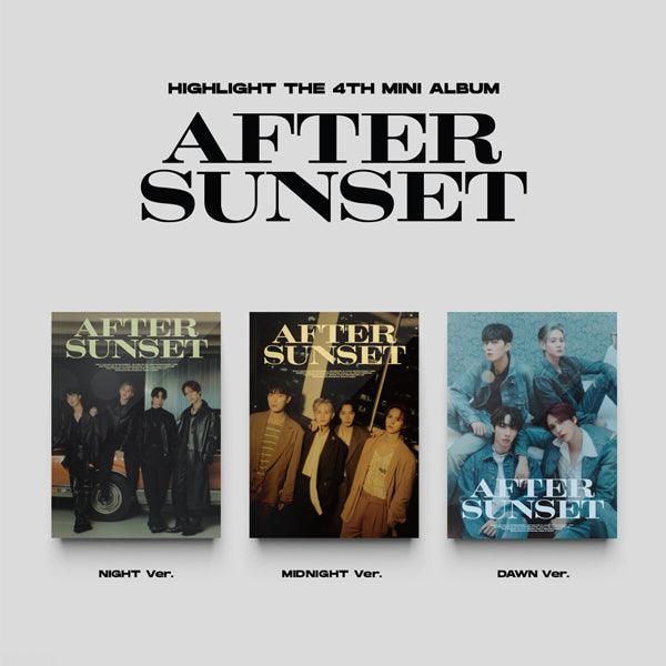 HIGHLIGHT 4th Mini Album AFTER SUNSET - Random Delivery - EmpressKorea