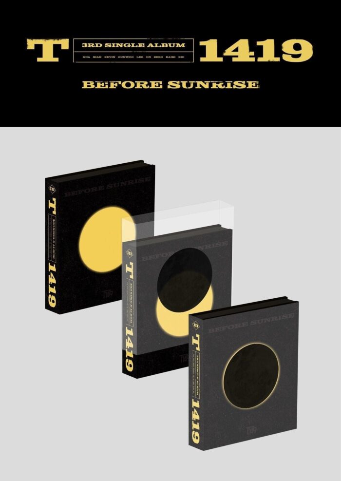 T1419 - 3rd Album: BEFORE SUNRISE PT.3 - EmpressKorea