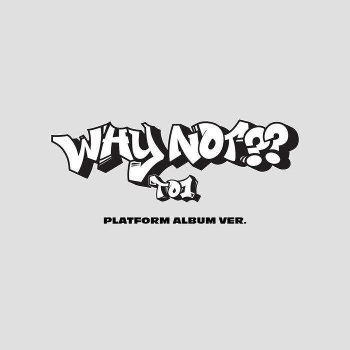 TO1 - 3rd Mini Album: WHY NOT?? (Platform Album ver.) - EmpressKorea