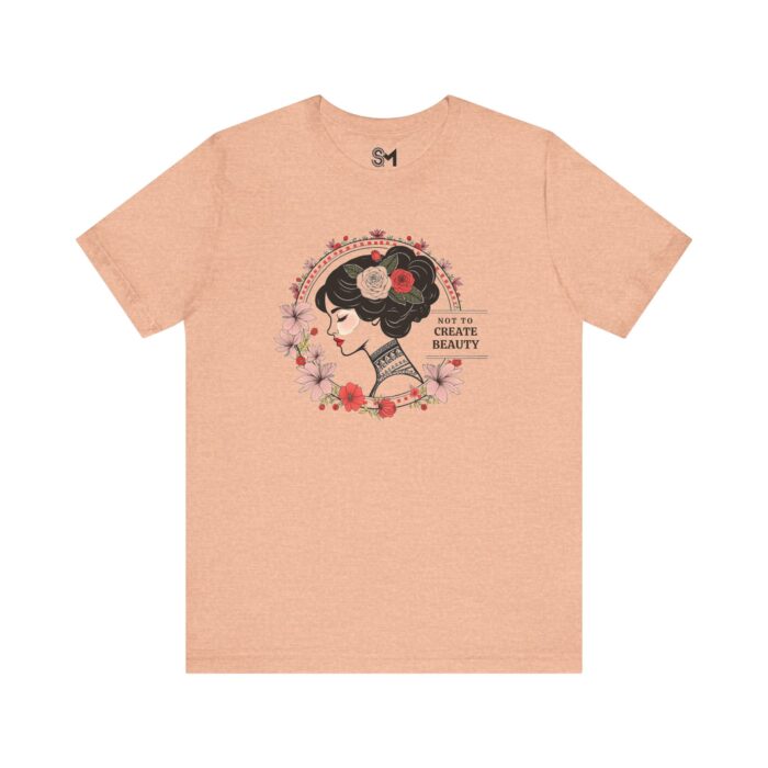 Not to create beauty Unisex Jersey Short Sleeve Tee - Image 25