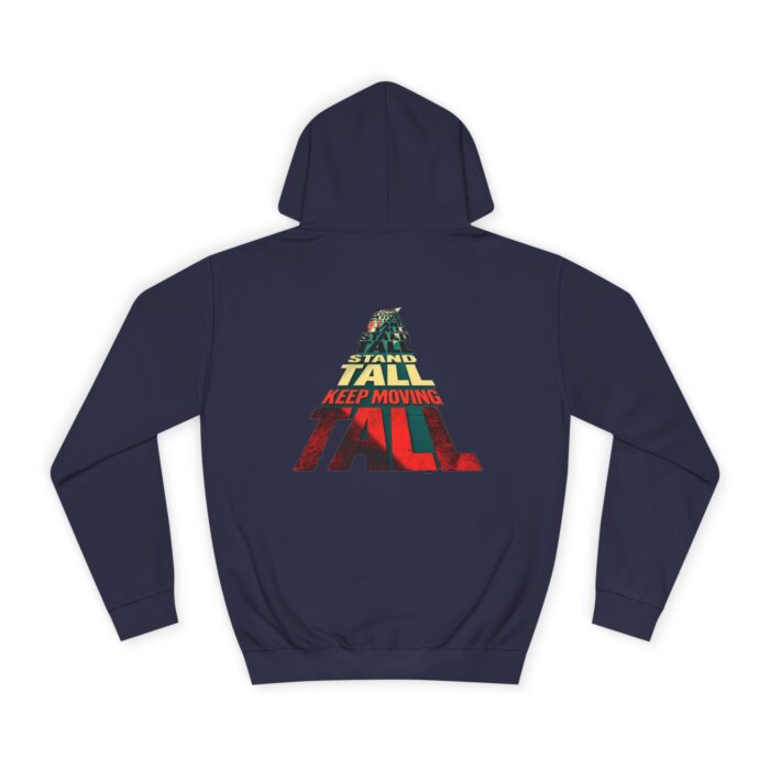 Stand tall keep moving Unisex College Hoodie - Image 10