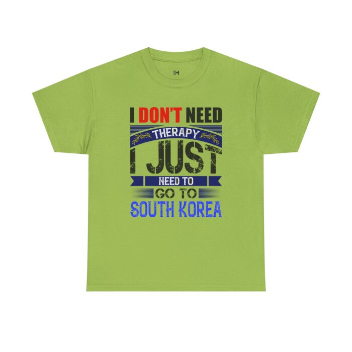 I just need to go to Korea Unisex Heavy Cotton Tee - Image 13