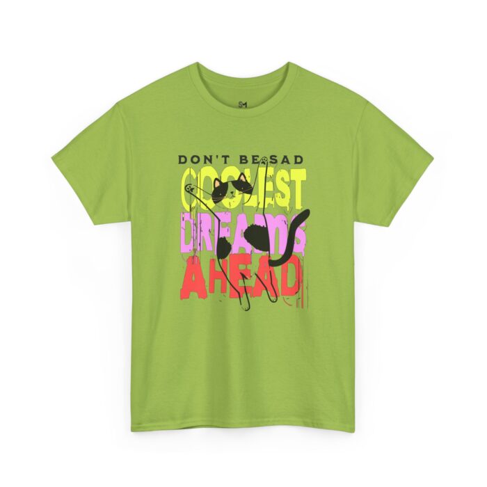 Don't be sad Unisex Heavy Cotton Tee - Image 31