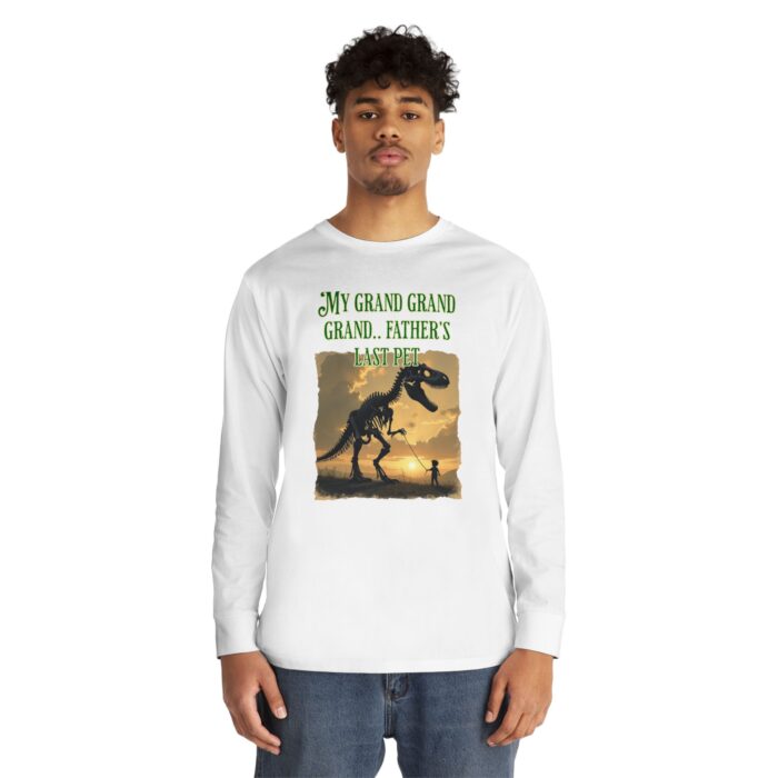 My Grand Grand Grandfather's Last Pet Long Sleeve Crewneck Tee - Dinosaur Theme - Image 3