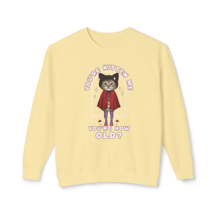 You're kitten me! Unisex Lightweight Crewneck Sweatshirt - Image 17