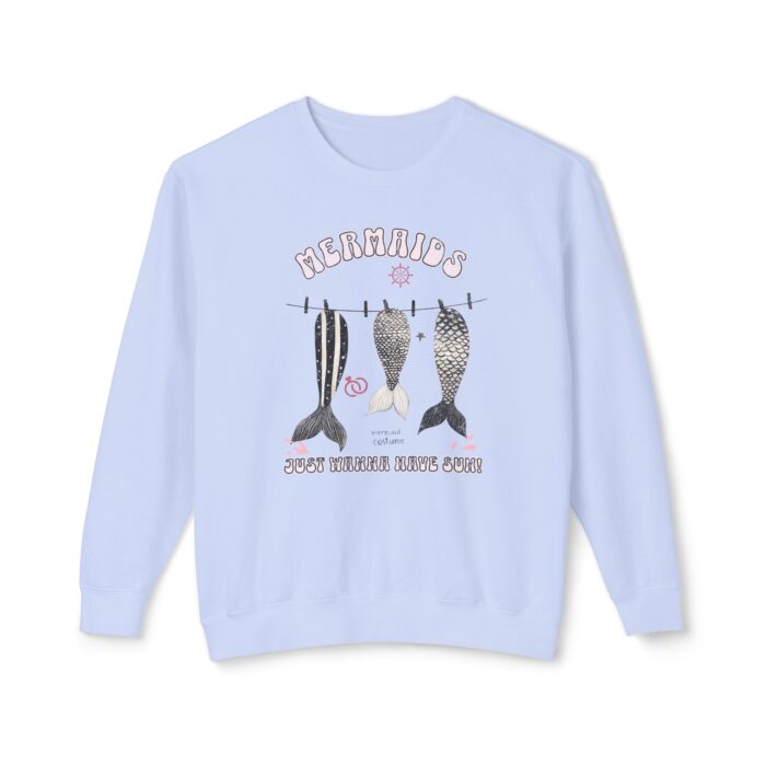 Mermaids just want to have a sun! Unisex Lightweight Crewneck Sweatshirt - Image 21
