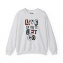Live and let go Unisex Heavy Blend™ Crewneck Sweatshirt