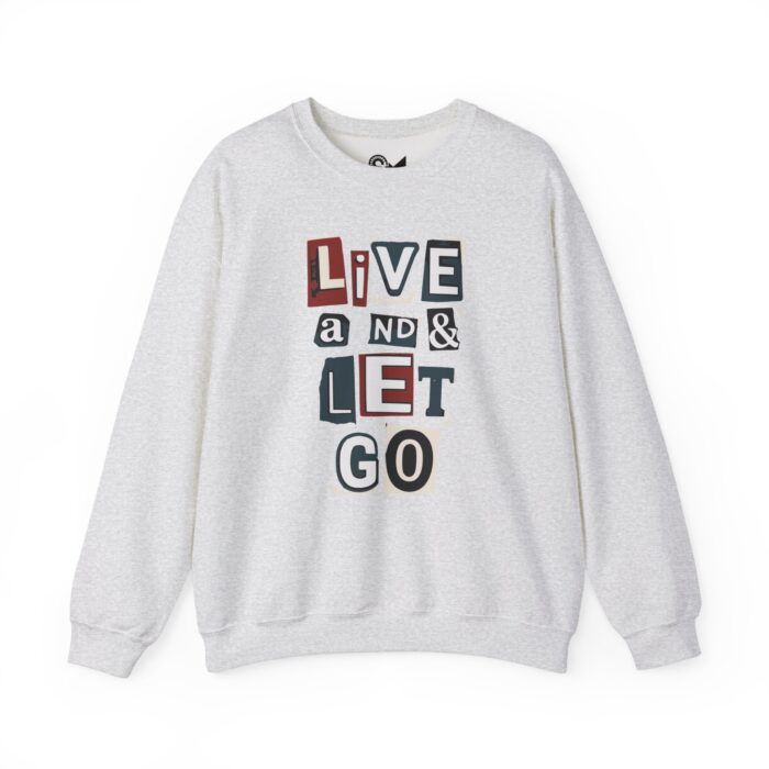 Live and let go Unisex Heavy Blend™ Crewneck Sweatshirt - Image 5