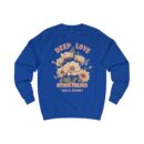 Deep love Unisex Sweatshirt