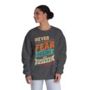 Never let your fear decide your future Unisex NuBlend® Crewneck Sweatshirt