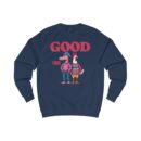 Good Vibes Unisex Sweatshirt
