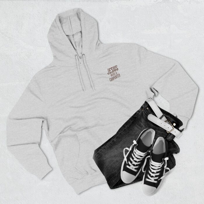 Jesus was a carpenter Three-Panel Fleece Hoodie - Image 7