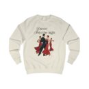 Dance into the night Unisex Sweatshirt