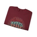 Dream big Unisex Heavy Blend™ Crewneck Sweatshirt