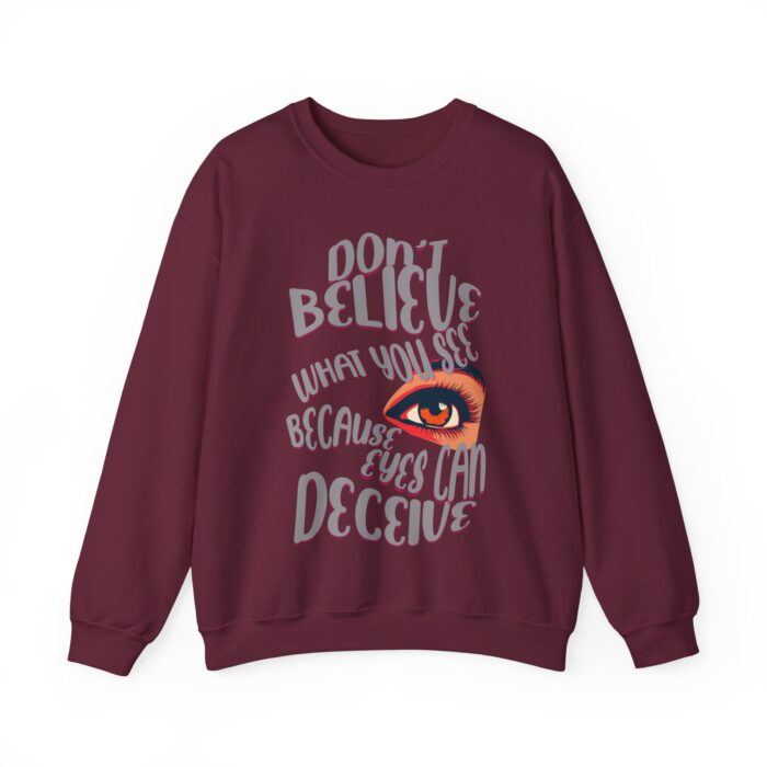 Don't believe what you see Unisex Heavy Blend™ Crewneck Sweatshirt - Image 5