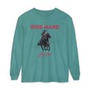 Ride hard Unisex Garment-dyed Long Sleeve T-Shirt