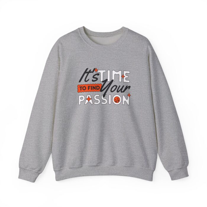 It's time find your passion Unisex Heavy Blend™ Crewneck Sweatshirt - Image 5