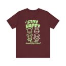 Stay happy Unisex Jersey Short Sleeve Tee