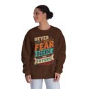Never let your fear decide your future Unisex NuBlend® Crewneck Sweatshirt