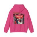 Today's good day Unisex Heavy Blend™ Hooded Sweatshirt