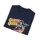Galactic Queen Graphic T-Shirt – Fun Space Adventures for Cosmic Dreamers
