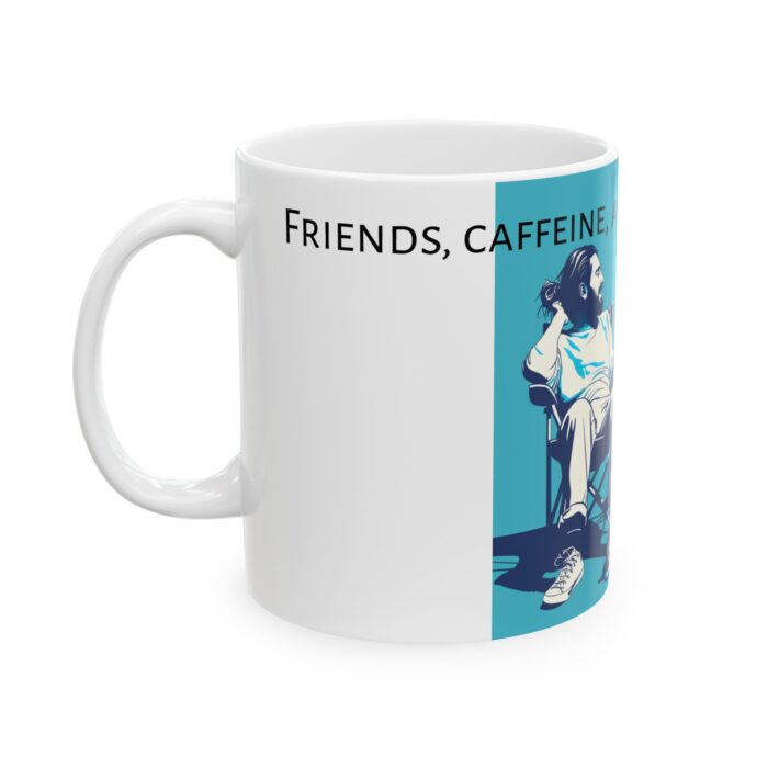 Friends, caffeine, and laid-back moments. Ceramic Mug, (11oz, 15oz) - Image 3