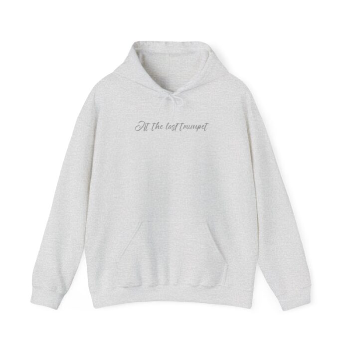 At the last trumpet Unisex Heavy Blend™ Hooded Sweatshirt