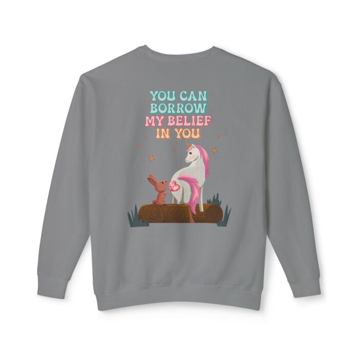 You can have my belief in you Unisex Lightweight Crewneck Sweatshirt - Image 14