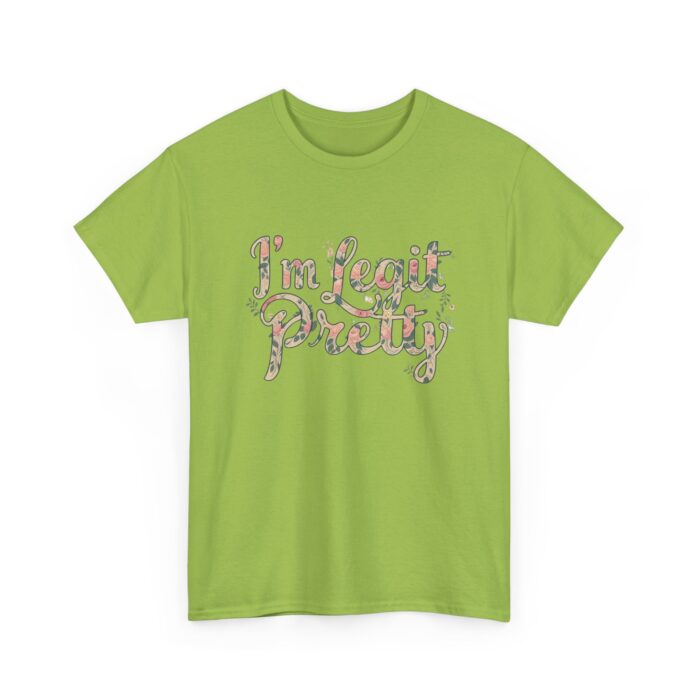 I'm legit pretty Unisex Heavy Cotton Tee - Image 23