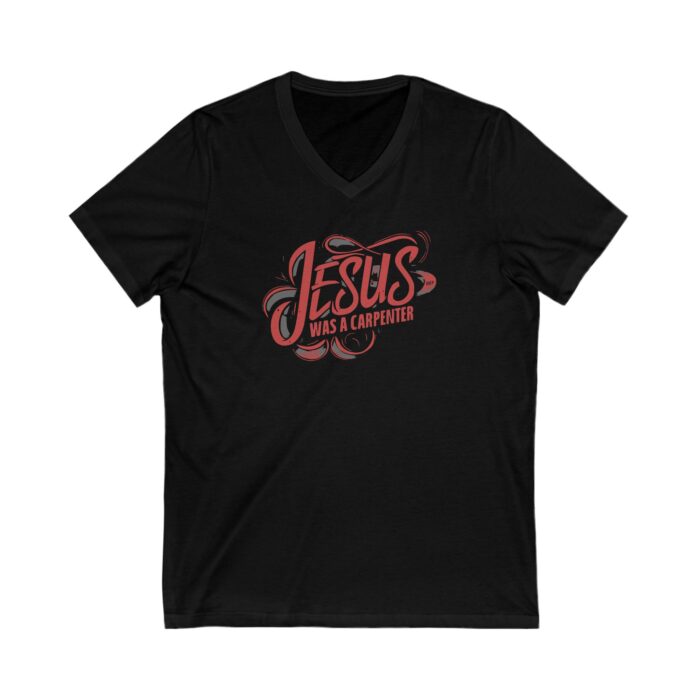Jesus was a carpenter Unisex Jersey Short Sleeve V-Neck Tee - Image 3