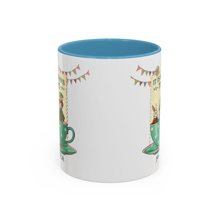 It is always time for tea Accent Coffee Mug (11, 15oz) - Image 33