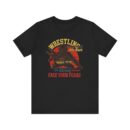 Wrestling Motivational Unisex Tee - Face Your Fears Everyday