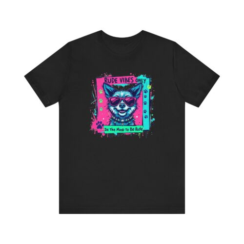"meta_description": "Discover the Rude Vibes Only Unisex Tee – ultimate comfort and style in one.",