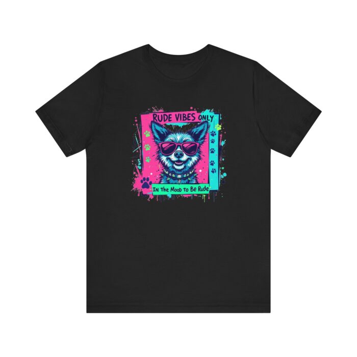 "meta_description": "Discover the Rude Vibes Only Unisex Tee – ultimate comfort and style in one.",