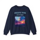 Create your future Unisex Heavy Blend™ Crewneck Sweatshirt