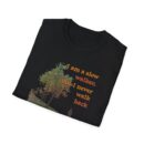 Never walk back Unisex Softstyle T-Shirt